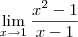 \lim_{x\to 1} \frac{x^2-1}{x-1}