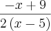 \frac{-x+9}{2\left(x-5 \right)} \frac{-x+9}{2\left(x-5 \right)}
