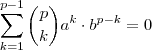 \sum_{k=1}^{p-1}\binom{p}{k}a^k \cdot b^{p-k} = 0