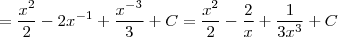 = \frac{x^2}{2} - 2x^{-1} + \frac{x^{-3}}{3} + C = \frac{x^2}{2} - \frac{2}{x} + \frac{1}{3x^{3}} + C