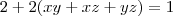 2+2(xy+xz+yz)=1
