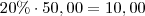 20\% \cdot 50,00 = 10,00 20\% \cdot 50,00 = 10,00