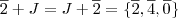 \overline{2} + J = J + \overline{2} = \{ \overline{2}, \overline{4}, \overline{0} \}