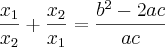 \frac{{x}_{1}}{{x}_{2}}+\frac{{x}_{2}}{{x}_{1}}=\frac{{b}^{2}-2ac}{ac}