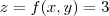 z=f(x,y)=3 z=f(x,y)=3