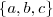 \left\{ a, b, c \right\} \left\{ a, b, c \right\}