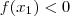f(x_{1}) <0 f(x_{1}) <0