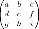 \begin{pmatrix}
a & b & c \\
d & e & f \\
g & h & i
\end{pmatrix} \begin{pmatrix}
a & b & c \\
d & e & f \\
g & h & i
\end{pmatrix}
