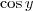 \cos y