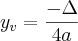 {y}_{v}= \frac{-\Delta}{4a}