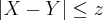 \left|X-Y \right|\leq z \left|X-Y \right|\leq z