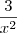 \frac{3}{{x}^{2}}