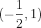 (-\frac{1}{2},1)