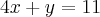 4x + y = 11 4x + y = 11