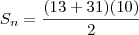 {S}_{n}=\frac{(13+31)(10)}{2}