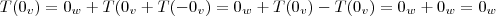 T({0}_{v})={0}_{w}+T({0}_{v}+T(-{0}_{v})={0}_{w}+T({0}_{v})-T({0}_{v})={0}_{w}+{0}_{w}={0}_{w} T({0}_{v})={0}_{w}+T({0}_{v}+T(-{0}_{v})={0}_{w}+T({0}_{v})-T({0}_{v})={0}_{w}+{0}_{w}={0}_{w}