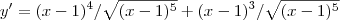 y'=(x-1)^4/\sqrt{(x-1)^5}+(x-1)^3/\sqrt{(x-1)^5}