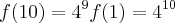 f(10) = 4^{9} f(1) = 4^{10} f(10) = 4^{9} f(1) = 4^{10}