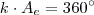 k \cdot A_e = 360^\circ