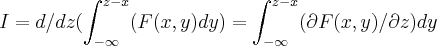 I=d/dz(\int_{-\infty}^{z-x}(F(x,y)dy)=\int_{-\infty}^{z-x}(\partial F(x,y)/\partial z)dy