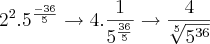{2}^{2}.{5}^{\frac{-36}{5}} \rightarrow 4.\frac{1}{{5}^{\frac{36}{5}}} \rightarrow \frac{4}{\sqrt[5]{{5}^{36}}}