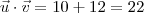 \vec{u}\cdot \vec{v} = 10 + 12 = 22 \vec{u}\cdot \vec{v} = 10 + 12 = 22