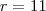 r=11 r=11