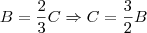 B=\frac{2}{3}C \Rightarrow C=\frac{3}{2}B