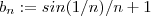 b_n := sin(1/n)/n +1 b_n := sin(1/n)/n +1