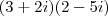 (3+2i)(2-5i)