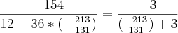 \frac{-154}{12-36*(-\frac{213}{131})} = \frac{-3}{(\frac{-213}{131})+3}
