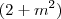 (2+m^2)