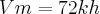 Vm=72kh