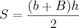 S = \frac{(b +  B)h}{2}