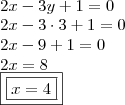 \\ 2x - 3y + 1 = 0 \\ 2x - 3 \cdot 3 + 1 = 0 \\ 2x - 9 + 1 = 0 \\ 2x = 8 \\ \boxed{\boxed{x = 4}}