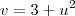 v=3+u^2
