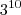 {3}^{10} {3}^{10}