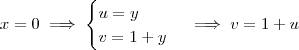x = 0 \implies \begin{cases} u = y \\ v = 1 + y\end{cases} \implies v = 1 + u