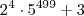 2^{4} \cdot 5^{499} + 3 2^{4} \cdot 5^{499} + 3