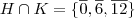 H \cap K = \{ \overline{0}, \overline{6}, \overline{12} \} H \cap K = \{ \overline{0}, \overline{6}, \overline{12} \}