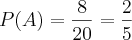 P(A)=\frac{8}{20}=\frac{2}{5}