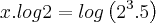 x.log2=log\left({2}^{3}.5 \right)