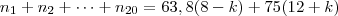 n_1 + n_2 + \cdots + n_{20} = 63,8(8-k) + 75(12+k) n_1 + n_2 + \cdots + n_{20} = 63,8(8-k) + 75(12+k)