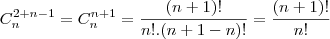 C_n^{2+n-1} =C_n^{n+1} =\frac{(n+1)!}{n!.(n+1-n)!}=\frac{(n+1)!}{n!}