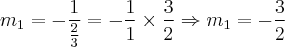 {m}_{1} = - \frac{1}{\frac{2}{3}} = -\frac{1}{1} \times \frac{3}{2} \Rightarrow {m}_{1} = -\frac{3}{2} {m}_{1} = - \frac{1}{\frac{2}{3}} = -\frac{1}{1} \times \frac{3}{2} \Rightarrow {m}_{1} = -\frac{3}{2}