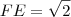 FE=\sqrt{2}