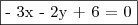 \fbox{- 3x - 2y + 6 = 0}