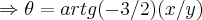 \Rightarrow \theta=artg(-3/2)(x/y) \Rightarrow \theta=artg(-3/2)(x/y)