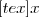 [tex]x