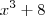 x^3 + 8